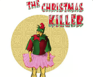 The Christmas Killer. A character in a colorful elf costume stands prominently against a festive background with the text "THE CHRISTMAS KILLER" above.